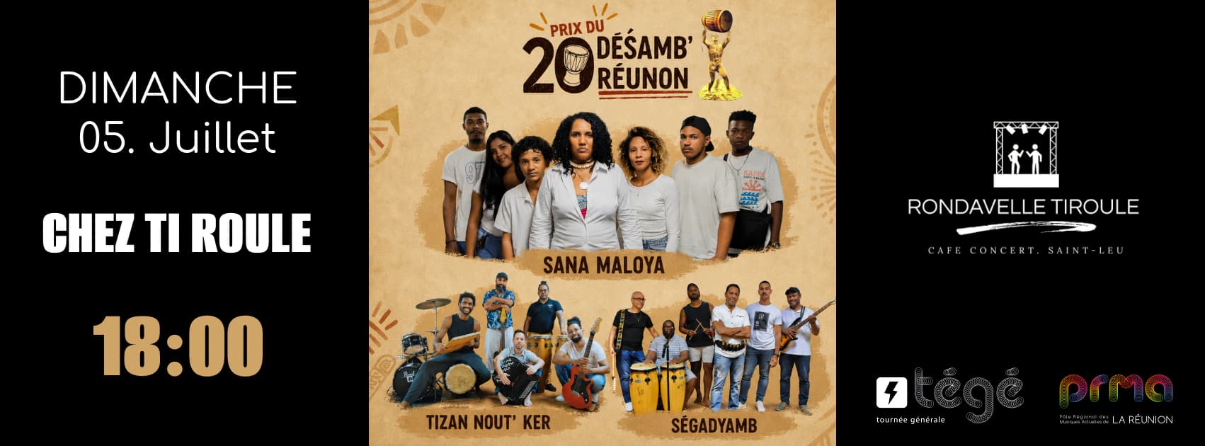 MALOYA / Sana Maloya (Lauréat 2025) + Tizan Nout’ Ker (Finaliste) + Ségadyamb (Finaliste)